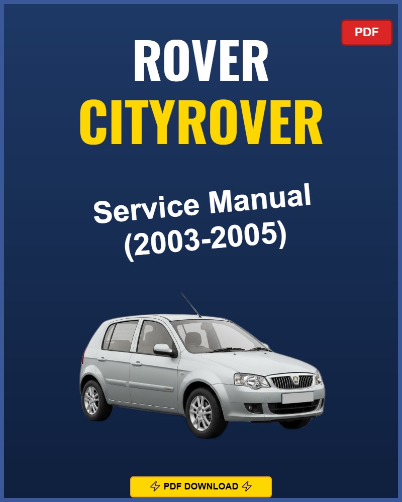 Rover Cityrover 2003-2005 Repair Workshop Manual | 2003 2004 2005