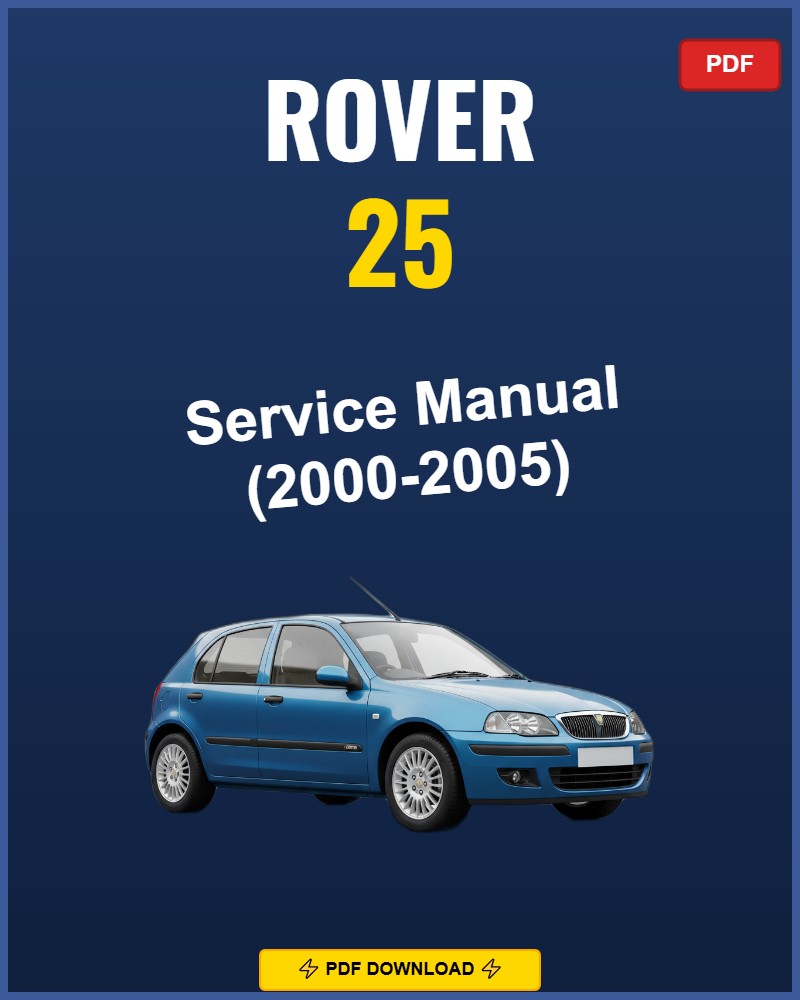 Rover 25 2000-2005 Repair Workshop Manual | 2000 2001 2002 2003 2004 2005
