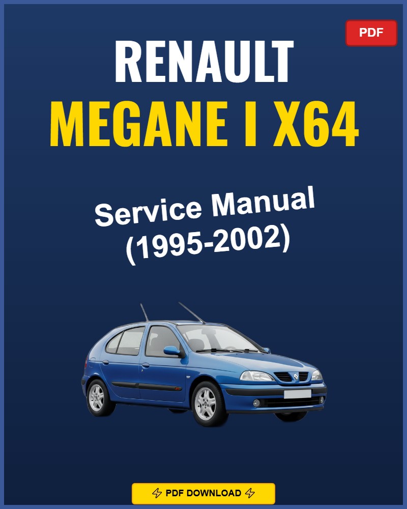 Renault Megane I X64 1995-2002 Repair Workshop Manual | 1995 1996 1997 1998