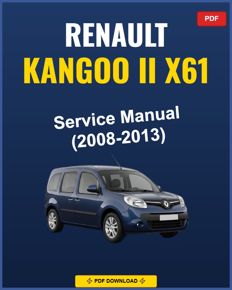 Renault Kangoo II 2008-2013 Repair Workshop Manual | 2008 2009 2010 2011