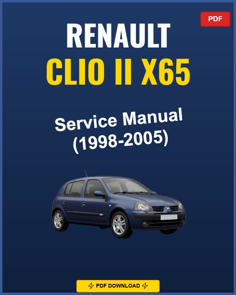 Renault Clio II X65 1998-2005 Repair Workshop Manual | 1998 1999 2000 2001 2