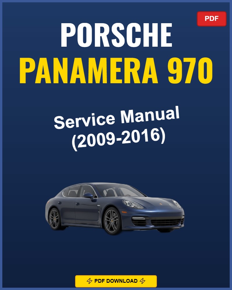 Porsche Panamera 970 2009-2016 Repair Workshop Manual | 2009 2010 2011 2012