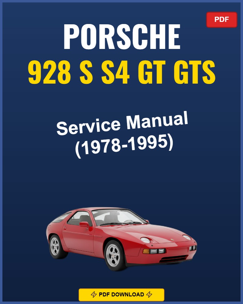 Porsche 928 S S4 Gt Gts 1978-1995 Repair Workshop Manual | 1978 1979 1980