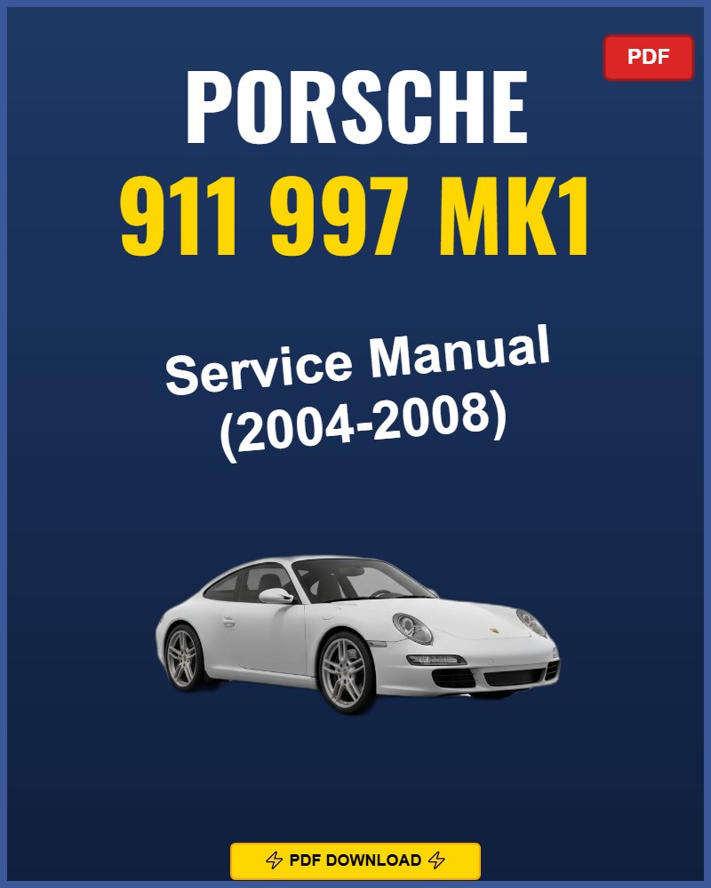 Porsche 911 997 Mk1 2004-2008 Repair Workshop Manual | 2004 2005 2006 2007
