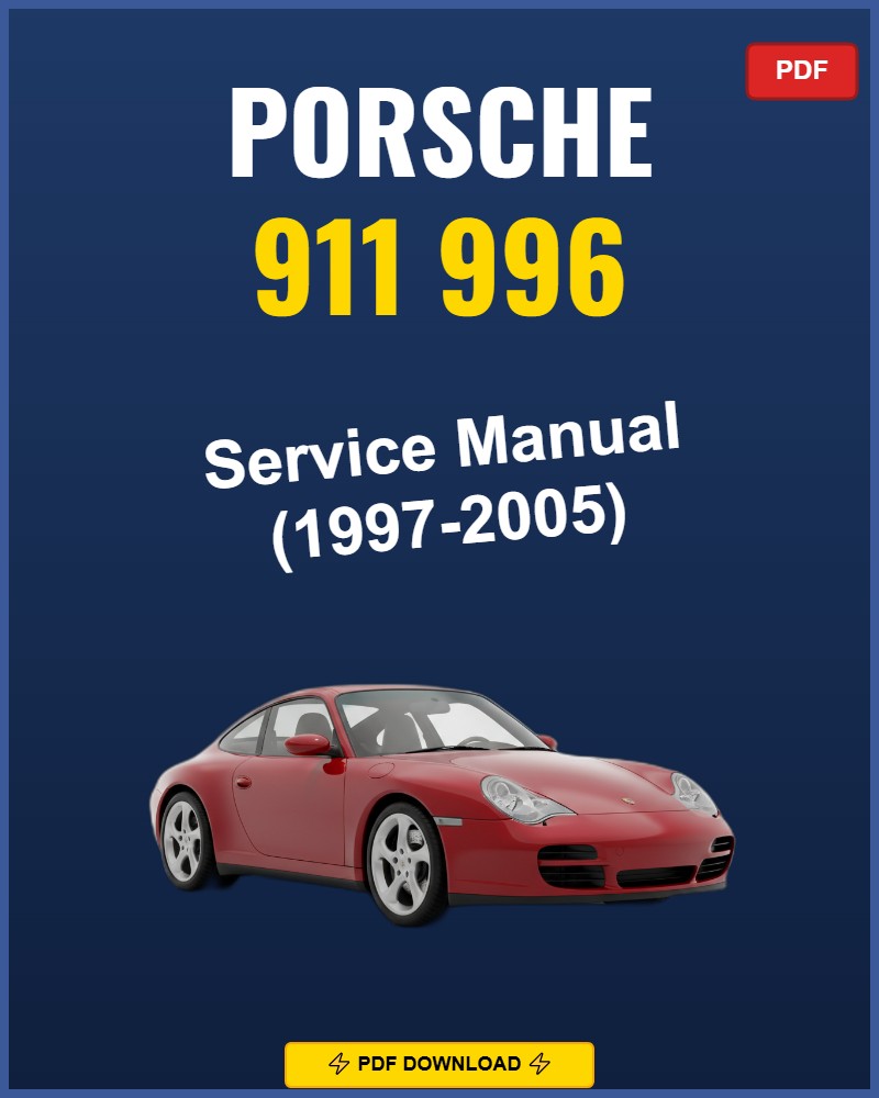 Porsche 911 996 1997-2005 Repair Workshop Manual | 1997 1998 1999 2000