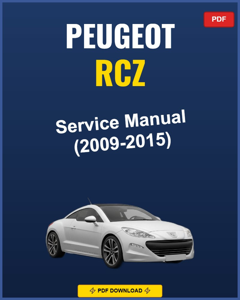 Peugeot Rcz 2009-2015 Repair Workshop Manual | 2009 2010 2011 2012 2013 2014