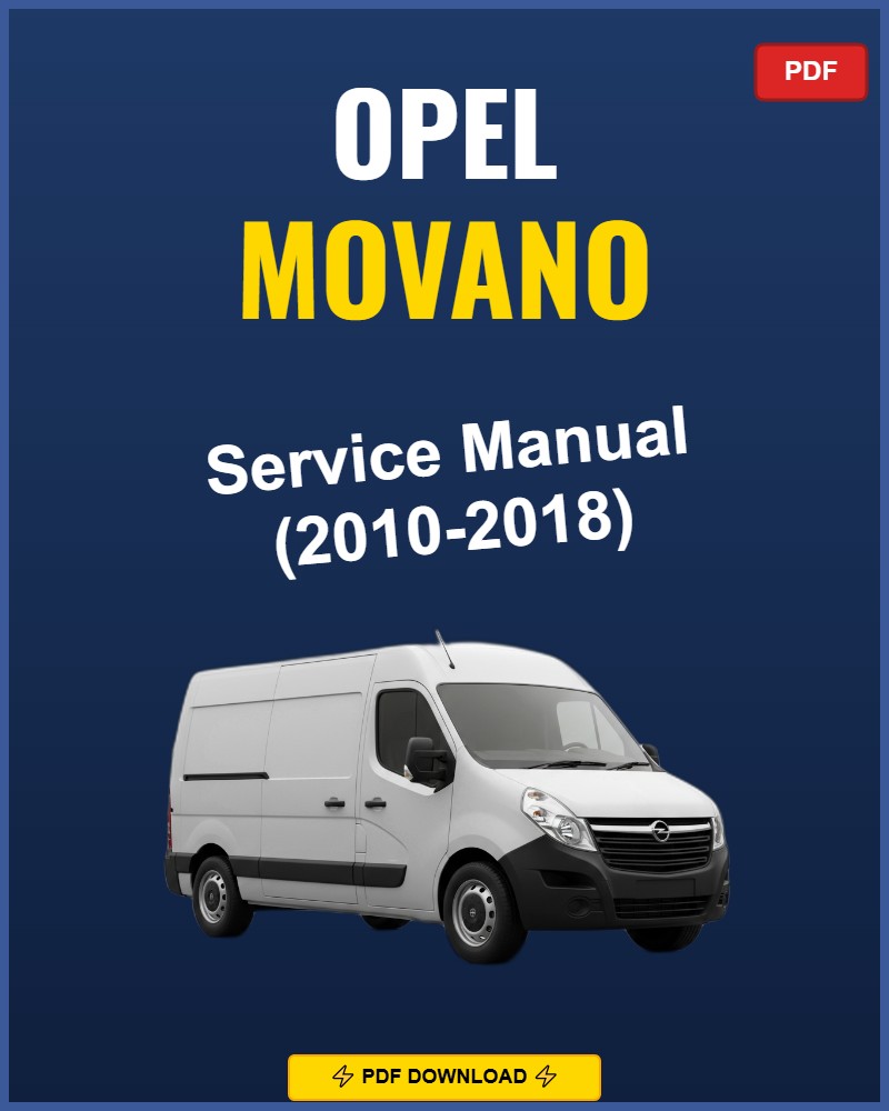 Opel Movano 2010-2018 Repair Workshop Manual | 2010 2011 2012 2013 2014 2015