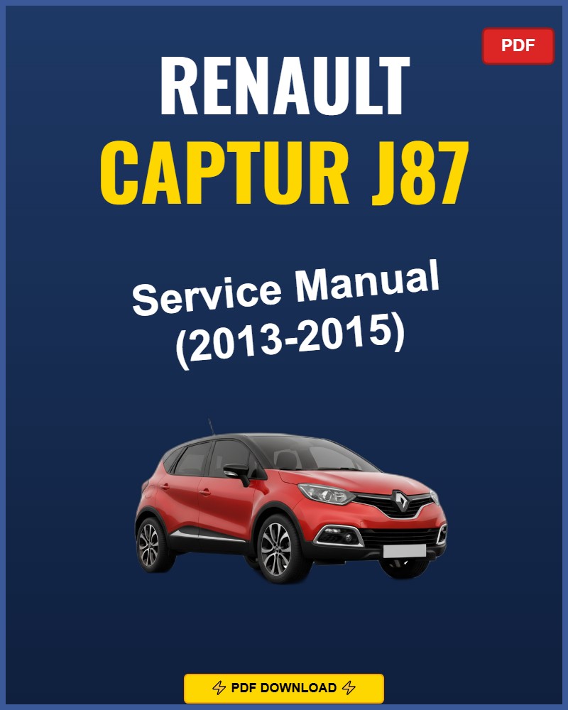 Renault Captur J87 2013-2015 Repair Workshop Manual | 2013 2014 2015
