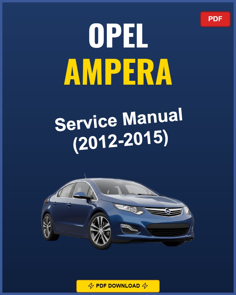 Opel Ampera 2012 Repair Workshop Manual | 2012