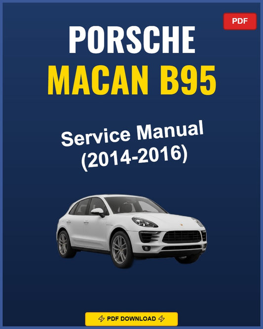 Porsche Macan B95 2014-2016 Repair Workshop Manual | 2014 2015 2016