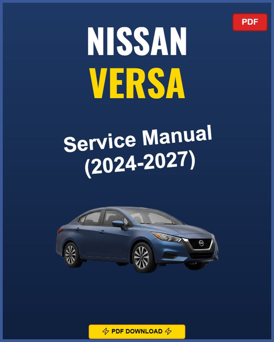 Nissan Versa 2024 Repair Workshop Manual | 2024
