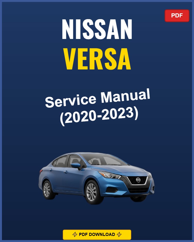 Nissan Versa 2020 Repair Workshop Manual | 2020