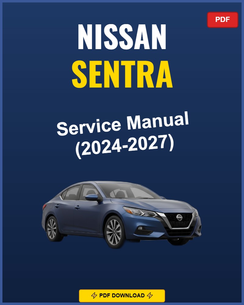 Nissan Sentra 2024 Repair Workshop Manual | 2024