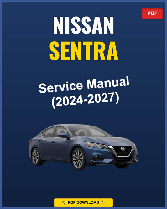 Nissan Sentra 2024 Repair Workshop Manual | 2024