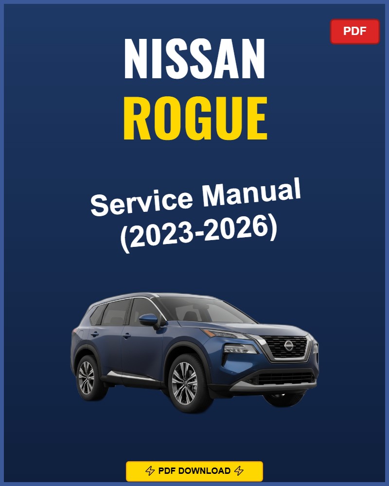 Nissan Rogue 2023 Repair Workshop Manual | 2023