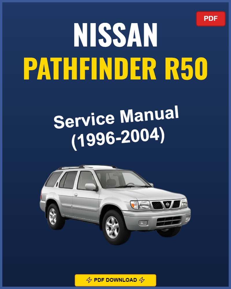Nissan Pathfinder R50 1996-2004 Repair Workshop Manual | 1996 1997 1998 1999