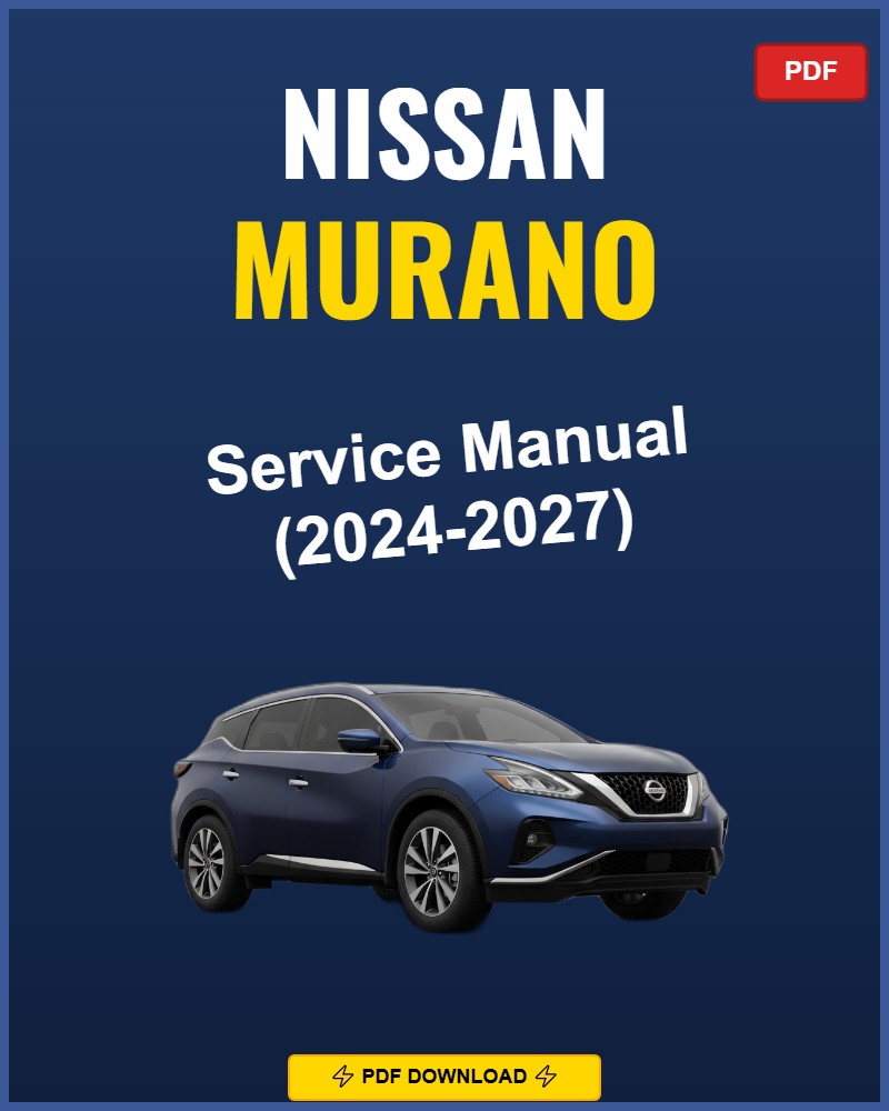 Nissan Murano 2024 Repair Workshop Manual | 2024