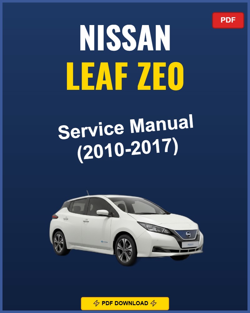 Nissan Leaf Ze0 2010-2017 Repair Workshop Manual | 2010 2011 2012 2013 2014