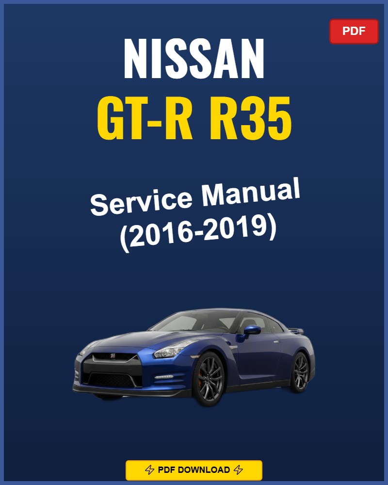Nissan Gt-R R35 2016 Repair Workshop Manual | 2016