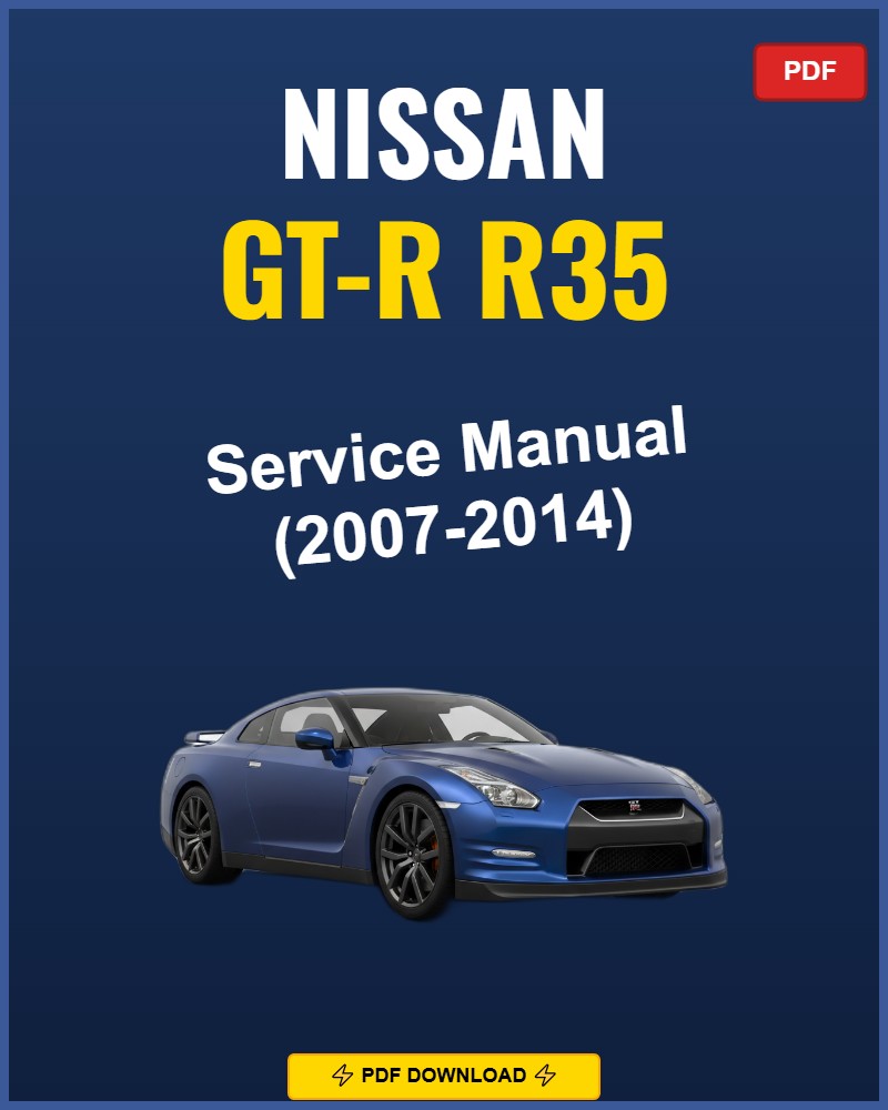 Nissan Gt-R R35 2007-2014 Repair Workshop Manual | 2007 2008 2009 2010 2011