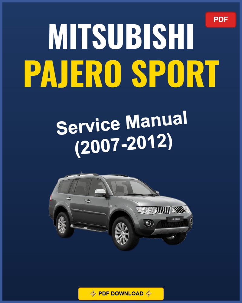 Mitsubishi Pajero Sport 2007-2012 Repair Workshop Manual | 2007 2008 2009 20