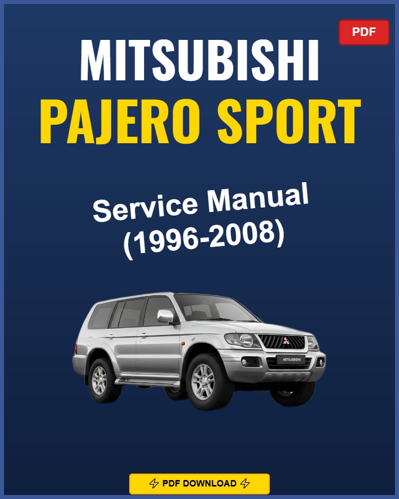 Mitsubishi Pajero Sport 1996-2008 Repair Workshop Manual | 1996 1997 1998