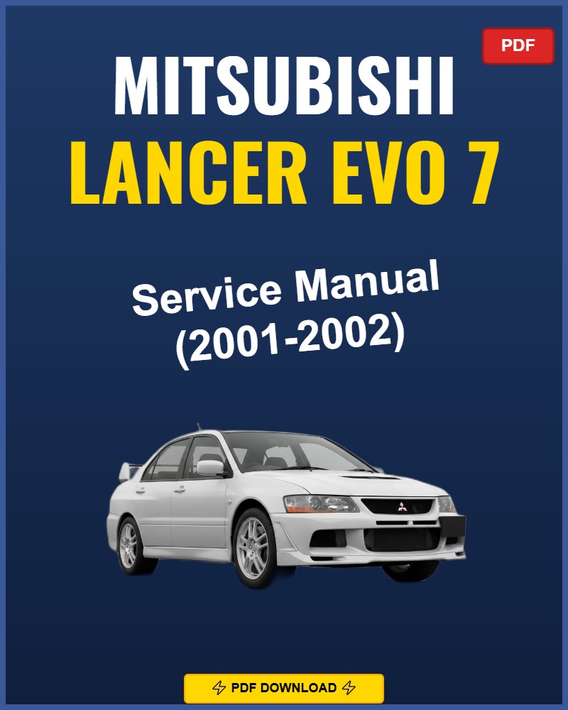 Mitsubishi Lancer Evo 7 2001-2002 Repair Workshop Manual | 2001 2002