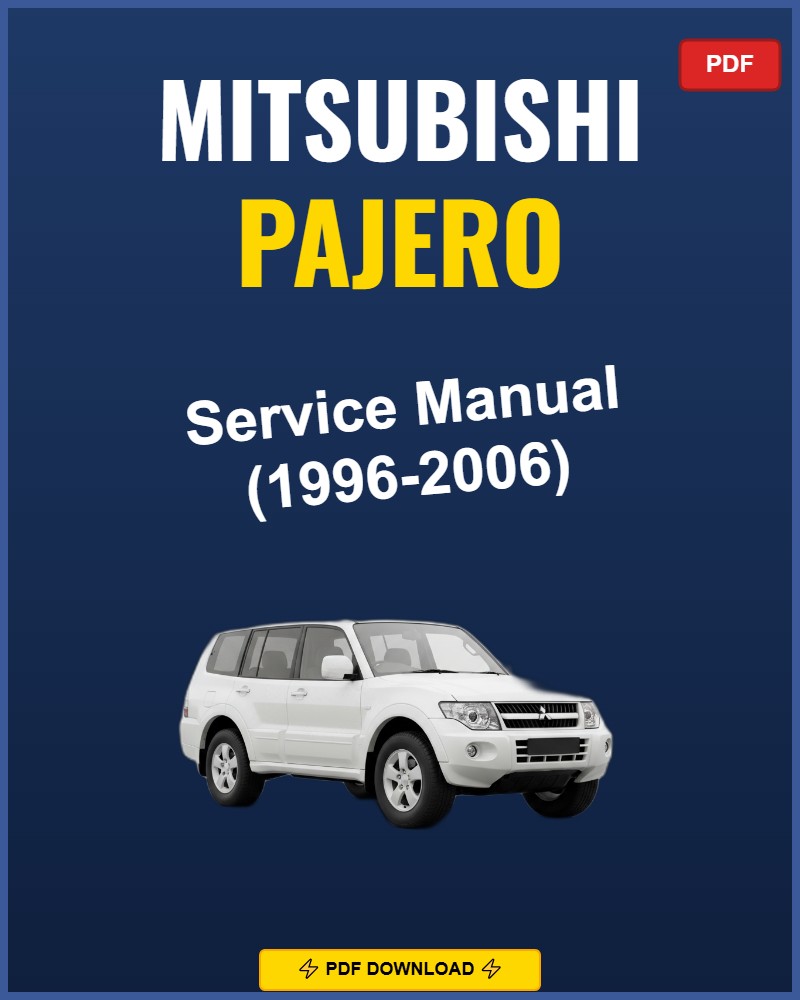 Mitsubishi Pajero 1996-2006 Repair Workshop Manual | 1996 1997 1998 1999