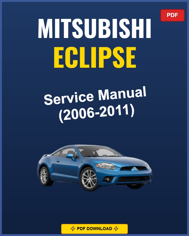 Mitsubishi Eclipse 2006-2011 Repair Workshop Manual | 2006 2007 2008 2009