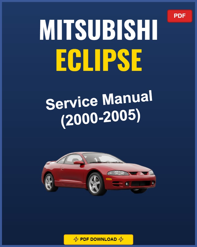 Mitsubishi Eclipse 2000-2005 Repair Workshop Manual | 2000 2001 2002 2003