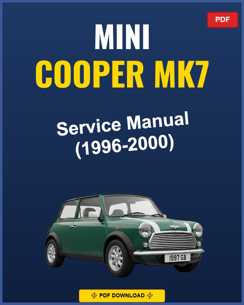Mini Cooper Mk7 1996-2000 Repair Workshop Manual | 1996 1997 1998 1999 2000
