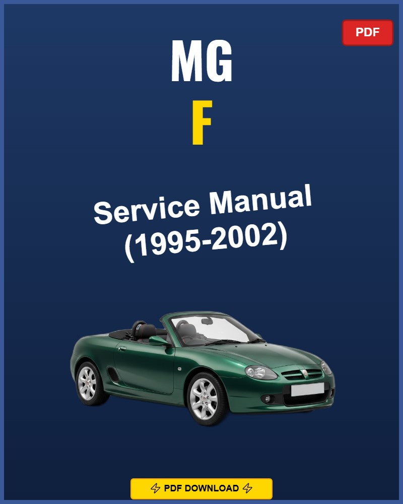 MG F 1995-2002 Repair Workshop Manual | 1995 1996 1997 1998 1999 2000 2001