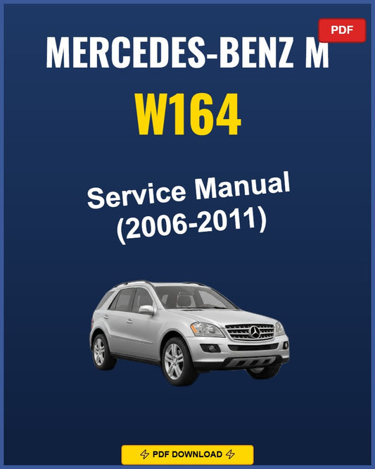 Mercedes-Benz M W164 2006-2011 Repair Workshop Manual | 2006 2007 2008 2009