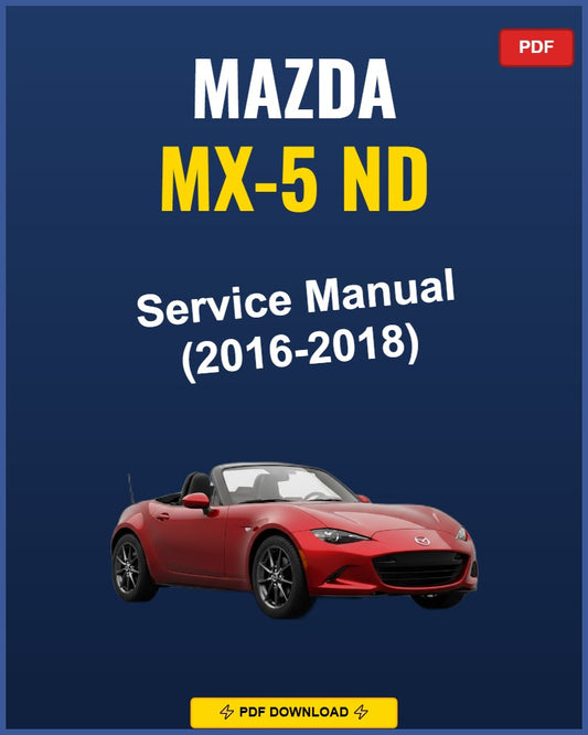 Mazda Mx-5 Nd 2016-2018 Repair Workshop Manual | 2016 2017 2018
