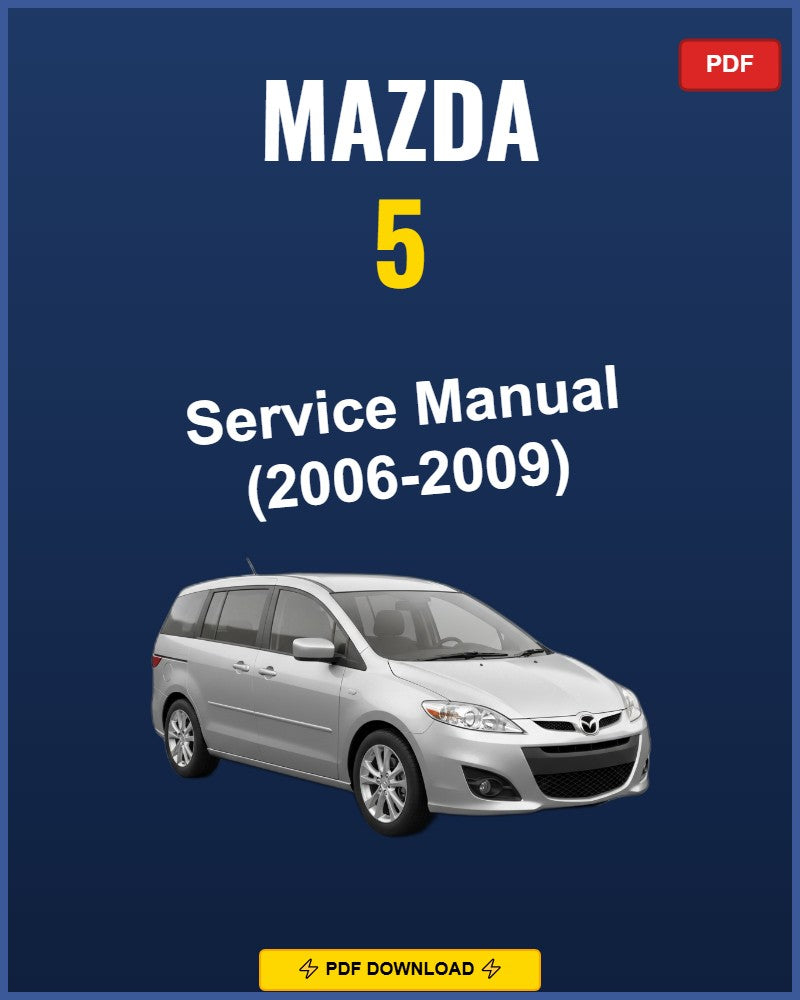Mazda 5 2006 Repair Workshop Manual | 2006