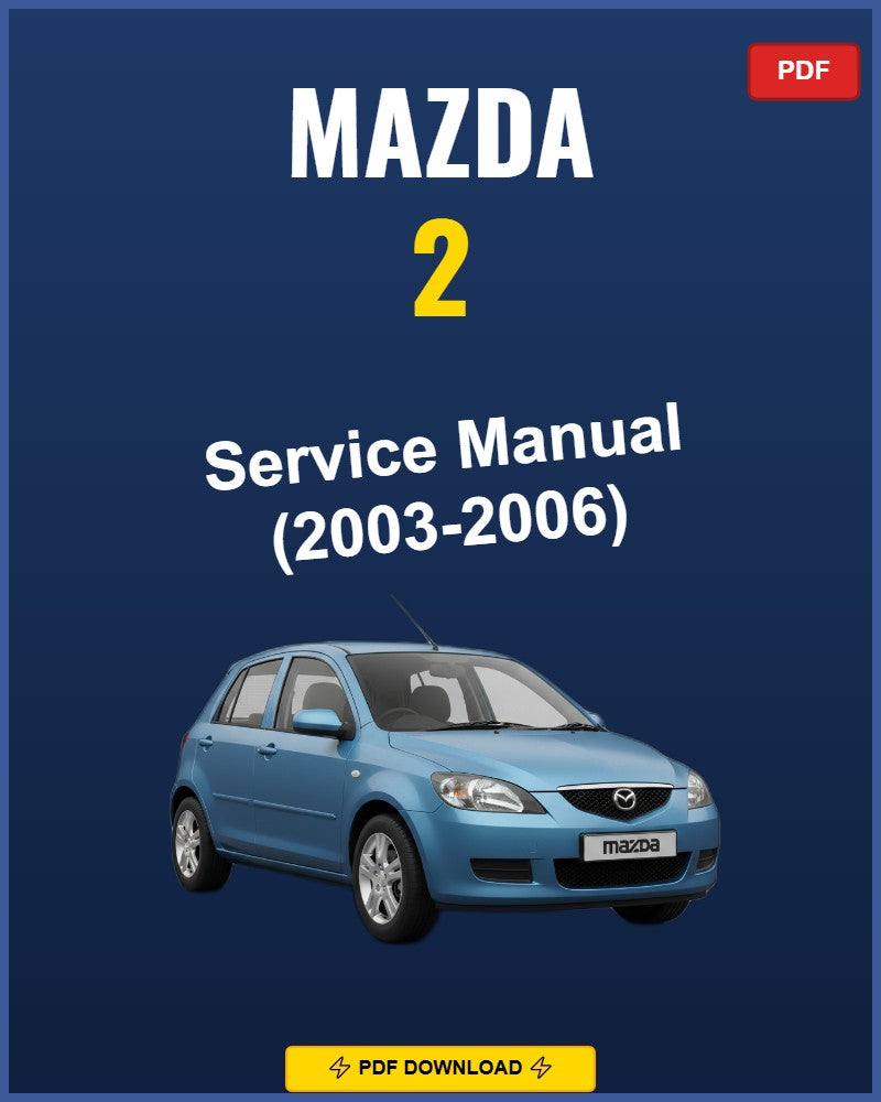 Mazda 2 2003 Repair Workshop Manual | 2003