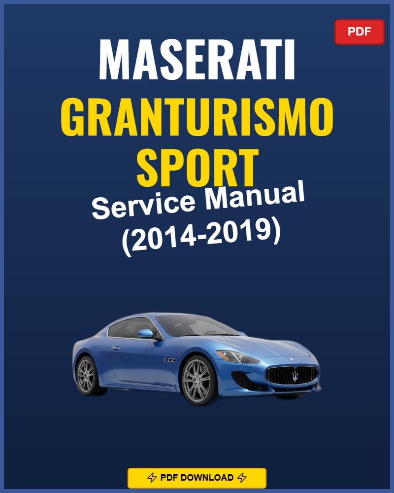Maserati Granturismo Sport 2014-2019 Repair Workshop Manual | 2014 2015
