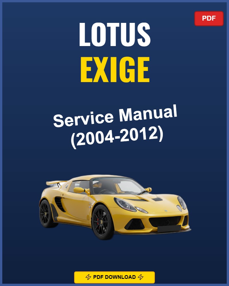 Lotus Exige 2004-2012 Repair Workshop Manual | 2004 2005 2006 2007 2008