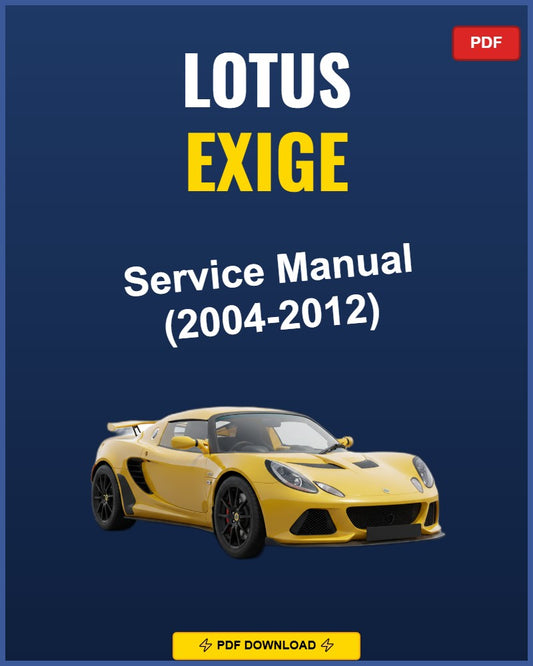 Lotus Exige 2004-2012 Repair Workshop Manual | 2004 2005 2006 2007 2008