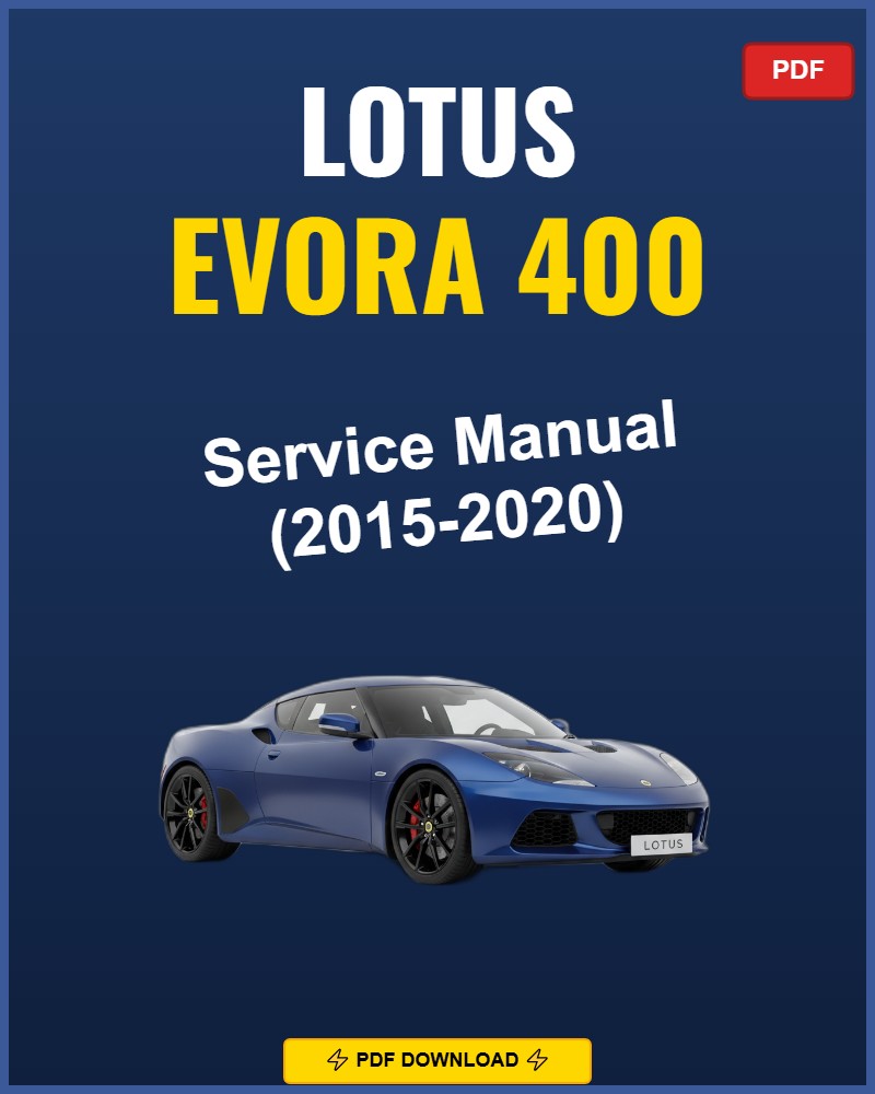 Lotus Evora 400 2015-2020 Repair Workshop Manual | 2015 2016 2017 2018