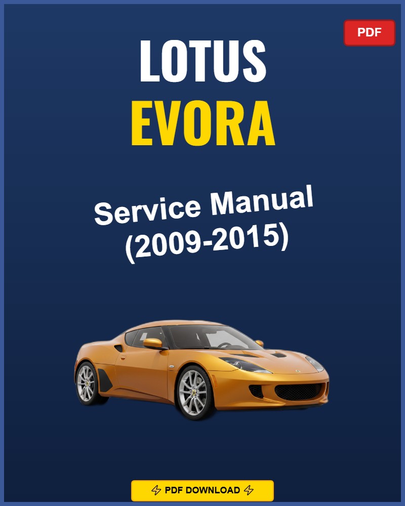 Lotus Evora 2009-2015 Repair Workshop Manual | 2009 2010 2011 2012 2013