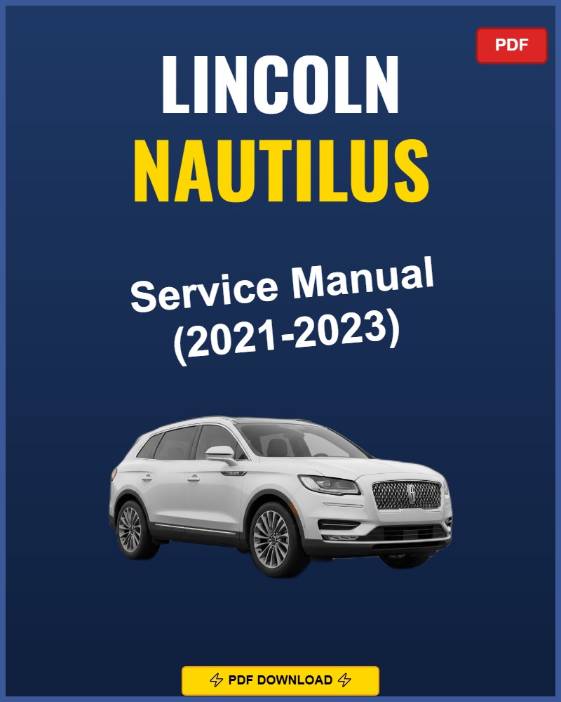 Lincoln Nautilus 2021-2023 Repair Workshop Manual | 2021 2022 2023