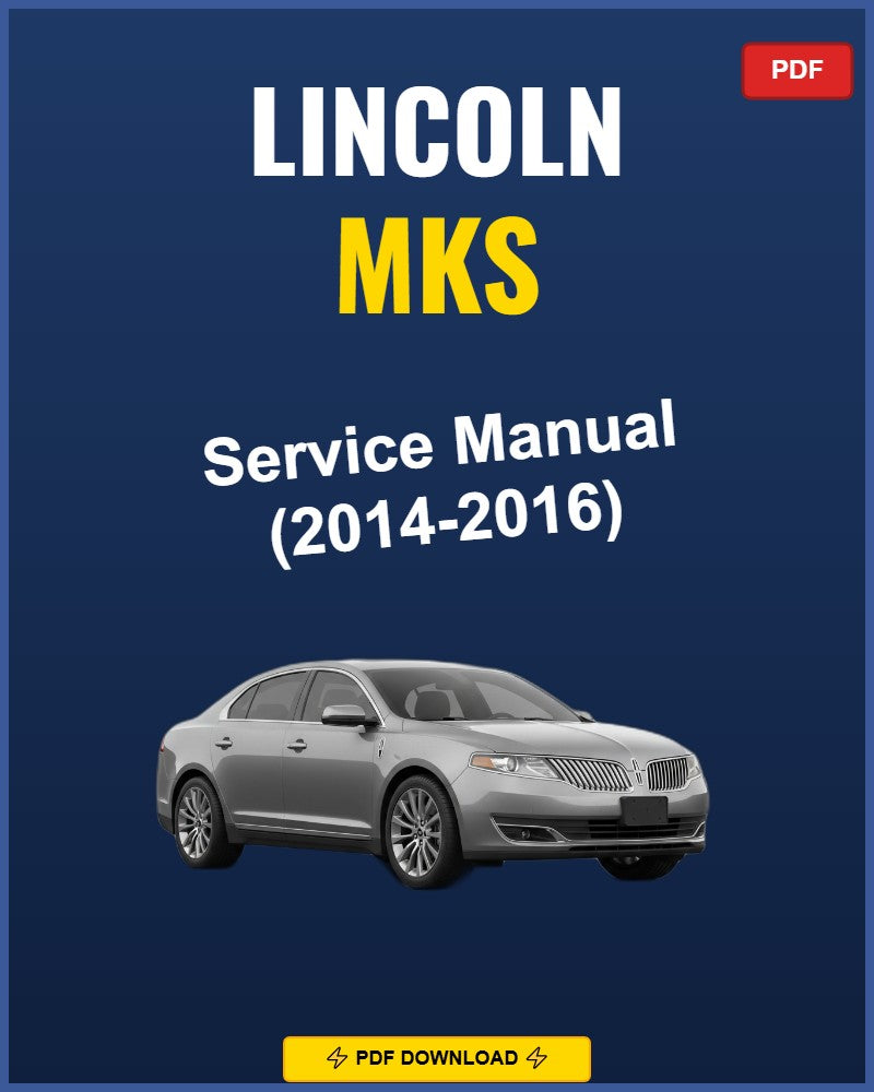 Lincoln Mks 2014-2016 Repair Workshop Manual | 2014 2015 2016