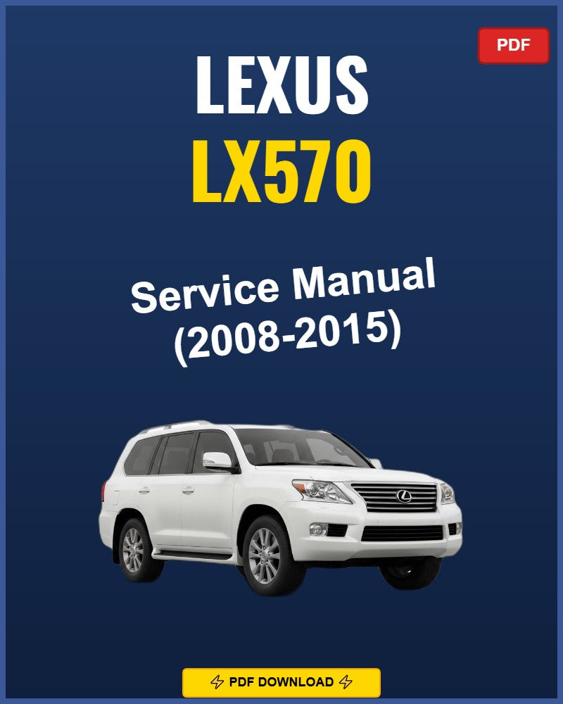 Lexus Lx570 2008-2015 Repair Workshop Manual | 2008 2009 2010 2011 2012 2013