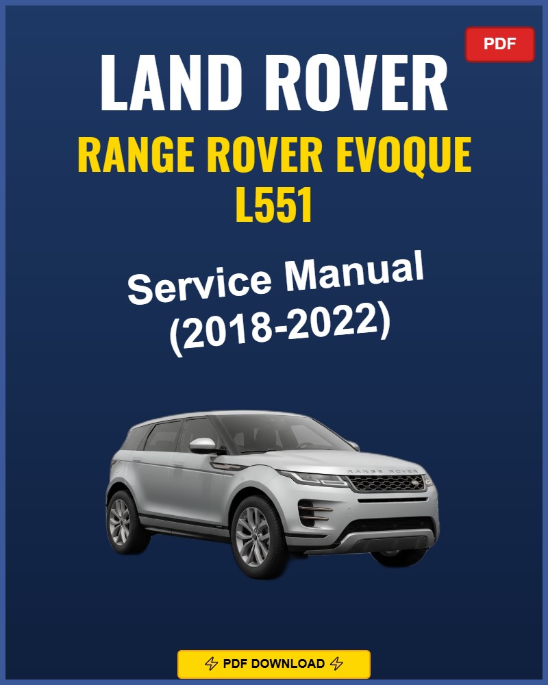 Range Rover Evoque L551 2018-2022 Repair Workshop Manual | 2018 2019 2020 20
