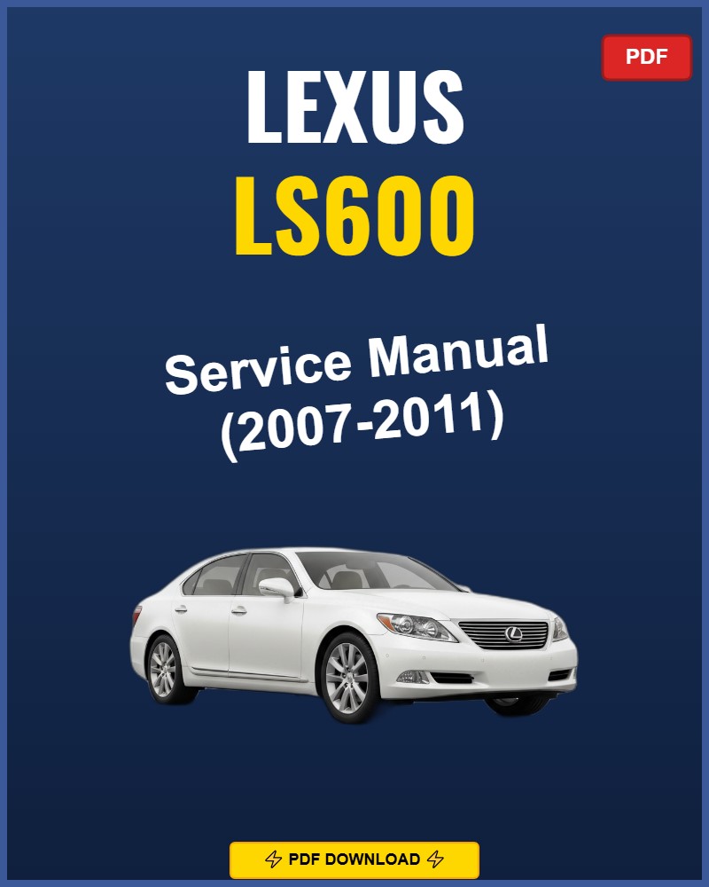 Lexus Ls600 2007-2011 Repair Workshop Manual | 2007 2008 2009 2010
