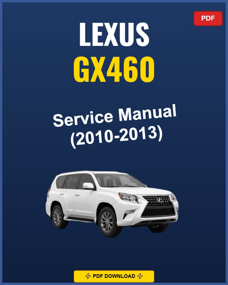 Lexus Gx460 2010 Repair Workshop Manual | 2010
