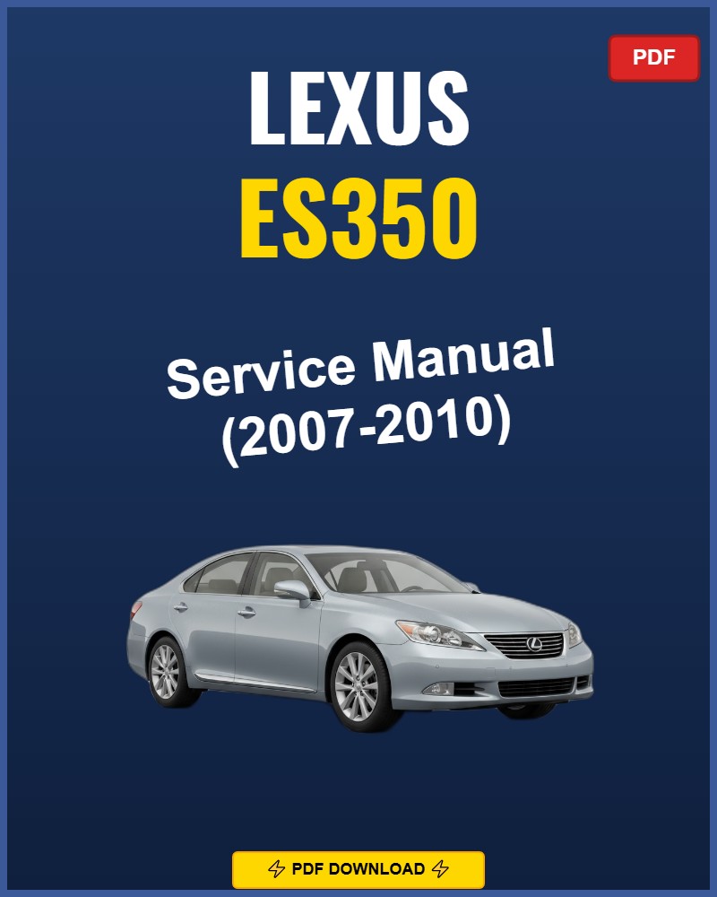 Lexus Es350 2007 Repair Workshop Manual | 2007