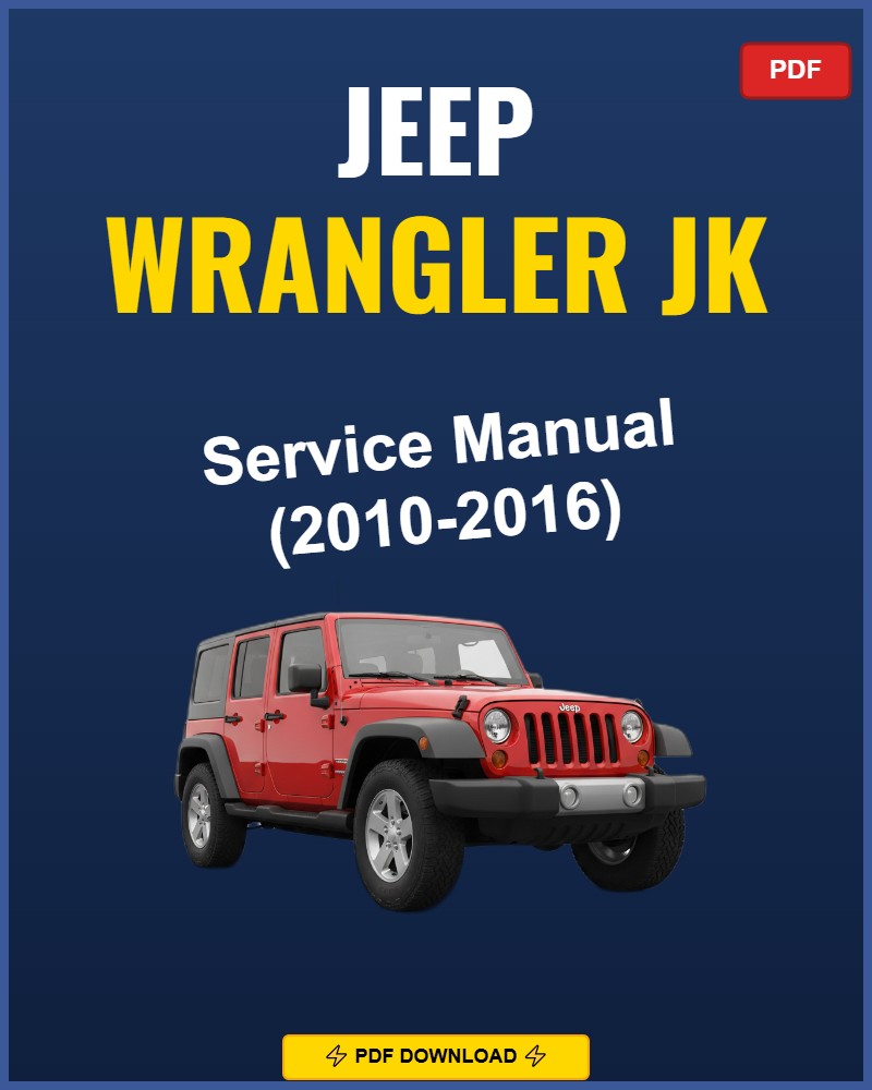 Jeep Wrangler JK 2010-2016 Repair Workshop Manual | 2010 2011 2012 2013