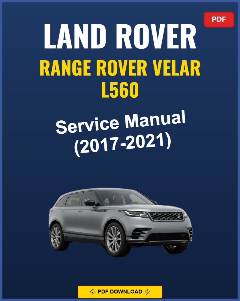 Land Rover Range Rover Velar L560 2017-2021 Repair Workshop Manual | 2017-18